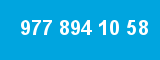 977 894 10 58
